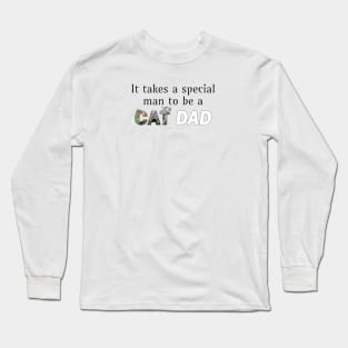 It takes a special man to be a cat dad - kittens oil painting word art Long Sleeve T-Shirt